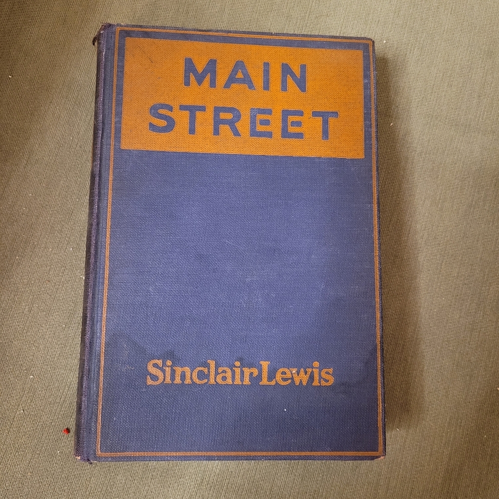 Main Street by Sinclair Lewis Hardcover Vintage 1922 Over 100 Years Old!